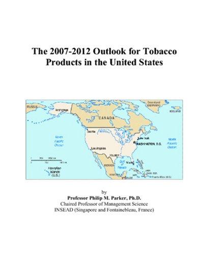 The 2007-2012 Outlook for Tobacco Products in the United States