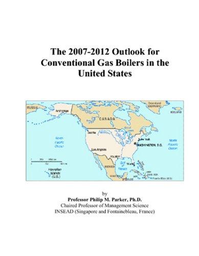 The 2007-2012 Outlook for Conventional Gas Boilers in the United States