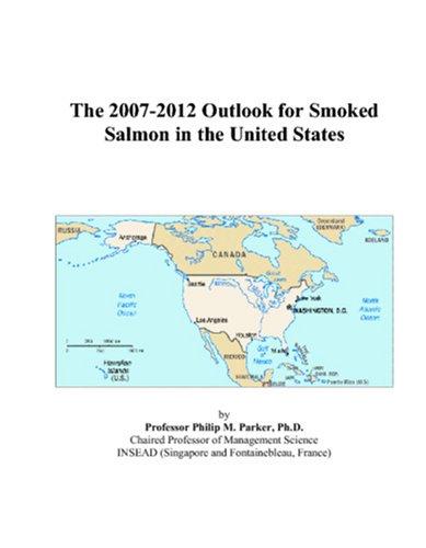 The 2007-2012 Outlook for Smoked Salmon in the United States