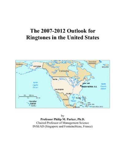 The 2007-2012 Outlook for Ringtones in the United States