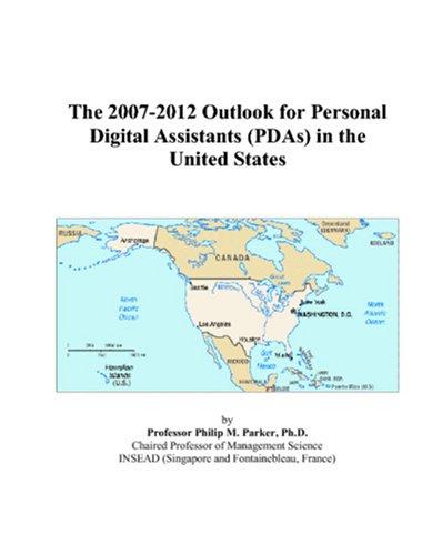 The 2007-2012 Outlook for Personal Digital Assistants (PDAs) in the United States