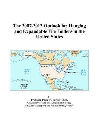 The 2007-2012 Outlook for Hanging and Expandable File Folders in the United States