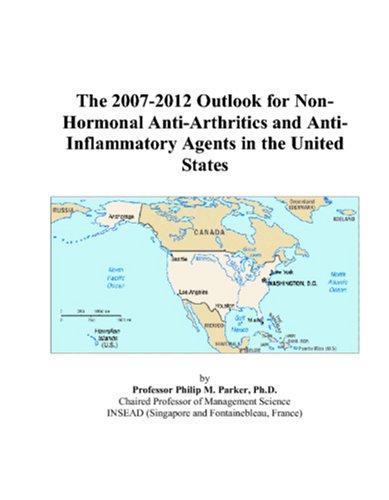 The 2007-2012 Outlook for Non-Hormonal Anti-Arthritics and Anti-Inflammatory Agents in the United States