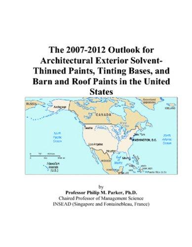 The 2007-2012 Outlook for Architectural Exterior Solvent-Thinned Paints, Tinting Bases, and Barn and Roof Paints in the United States