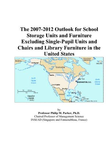 The 2007-2012 Outlook for School Storage Units and Furniture Excluding Single-Pupil Units and Chairs and Library Furniture in the United States