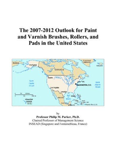 The 2007-2012 Outlook for Paint and Varnish Brushes, Rollers, and Pads in the United States