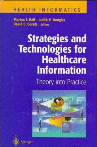 Strategies and technologies for healthcare information