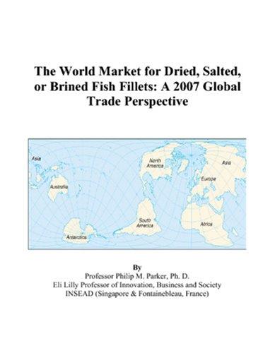 The World Market for Dried, Salted, or Brined Fish Fillets
