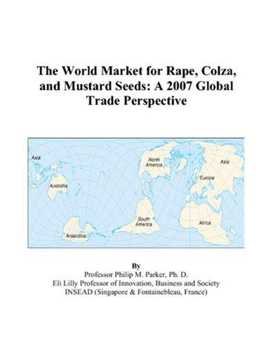 The World Market for Rape, Colza, and Mustard Seeds