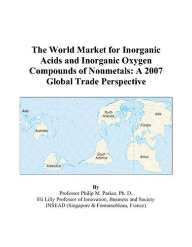 The World Market for Inorganic Acids and Inorganic Oxygen Compounds of Nonmetals