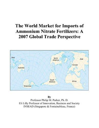 The World Market for Imports of Ammonium Nitrate Fertilizers