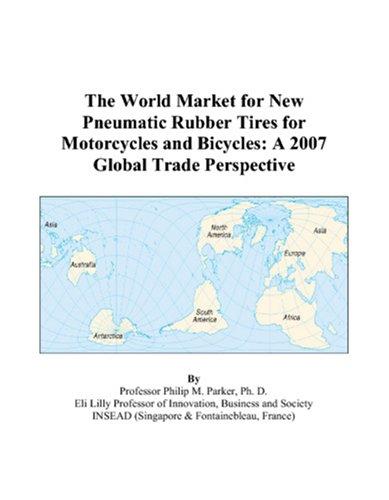 The World Market for New Pneumatic Rubber Tires for Motorcycles and Bicycles