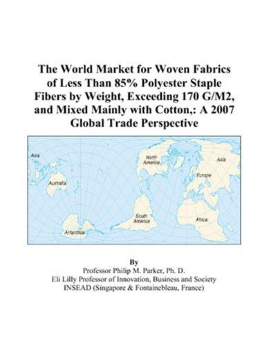 The World Market for Woven Fabrics of Less Than 85% Polyester Staple Fibers by Weight, Exceeding 170 G/M2, and Mixed Mainly with Cotton,