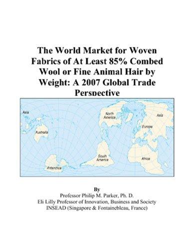 The World Market for Woven Fabrics of At Least 85% Combed Wool or Fine Animal Hair by Weight