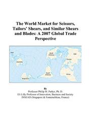 The World Market for Scissors, Tailors Shears, and Similar Shears and Blades