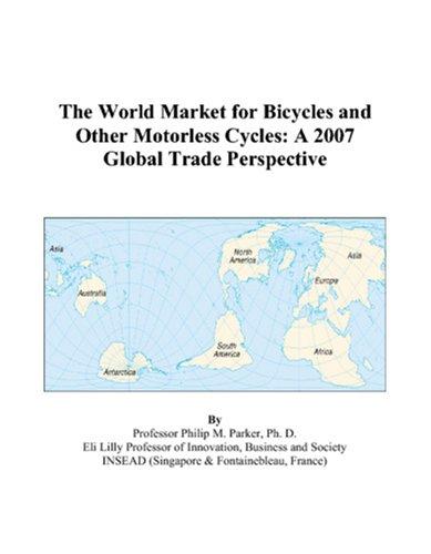 The World Market for Bicycles and Other Motorless Cycles