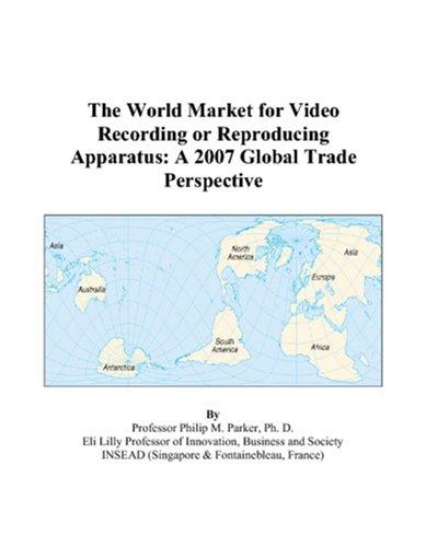 The World Market for Video Recording or Reproducing Apparatus