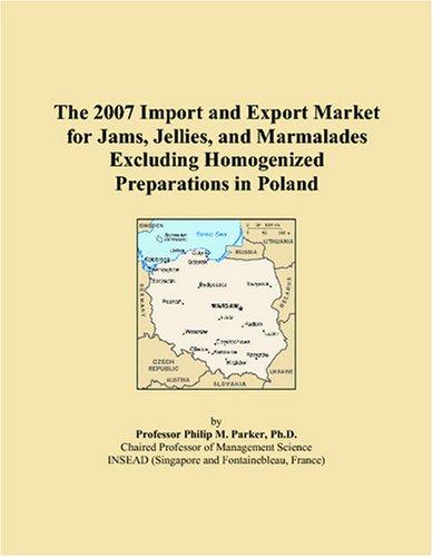 The 2007 Import and Export Market for Jams, Jellies, and Marmalades Excluding Homogenized Preparations in Poland