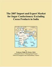 The 2007 Import and Export Market for Sugar Confectionery Excluding Cocoa Products in India