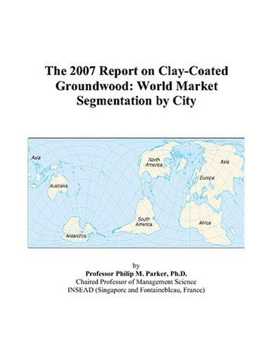 The 2007 Report on Clay-Coated Groundwood