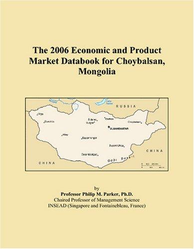 The 2006 Economic and Product Market Databook for Choybalsan, Mongolia