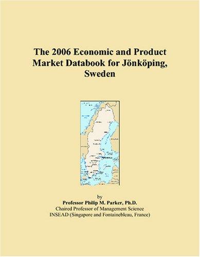 The 2006 Economic and Product Market Databook for Jönköping, Sweden