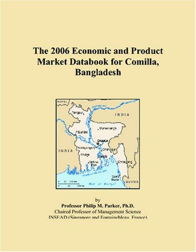 The 2006 Economic and Product Market Databook for Comilla, Bangladesh
