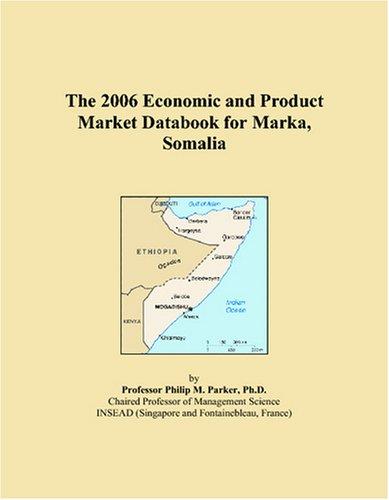 The 2006 Economic and Product Market Databook for Marka, Somalia
