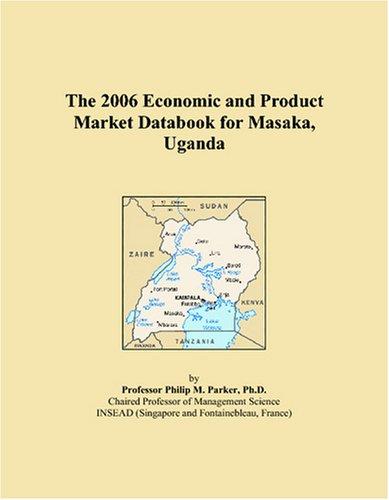 The 2006 Economic and Product Market Databook for Masaka, Uganda