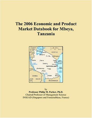 The 2006 Economic and Product Market Databook for Mbeya, Tanzania
