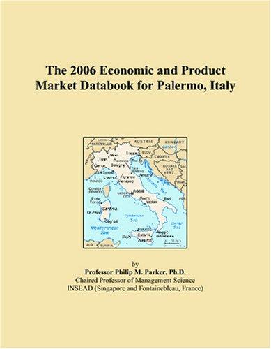 The 2006 Economic and Product Market Databook for Palermo, Italy