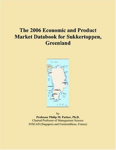 The 2006 Economic and Product Market Databook for Sukkertoppen, Greenland