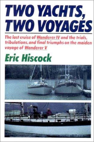 Two yachts, two voyages