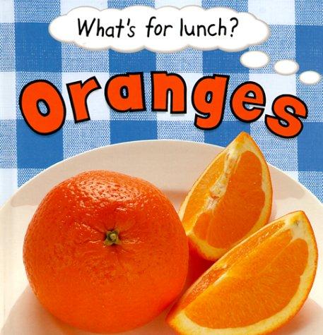 Oranges (What's for Lunch)