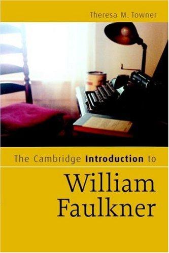 The Cambridge Introduction to William Faulkner (Cambridge Introductions to Literature)