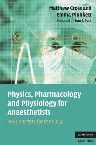 Physics, Pharmacology and Physiology for Anaesthetists