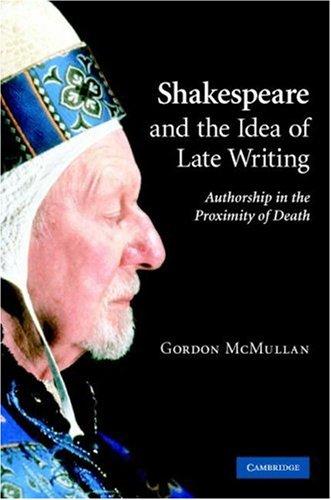 Shakespeare and the idea of late writing