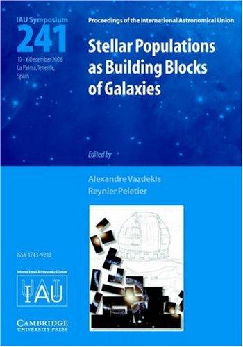 STELLAR POPULATIONS AS BUILDING BLOCKS OF GALAXIES; ED. BY ALEXANDRE VAZDEKIS