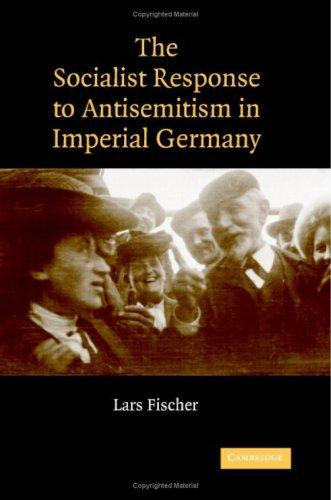 The Socialist Response to Antisemitism in Imperial Germany