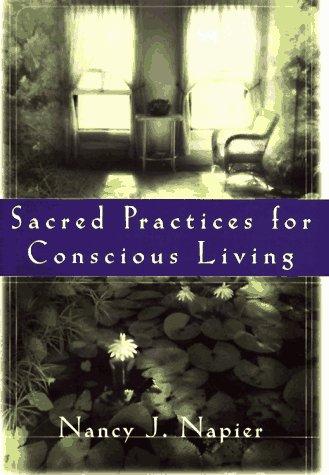 Sacred practices for conscious living