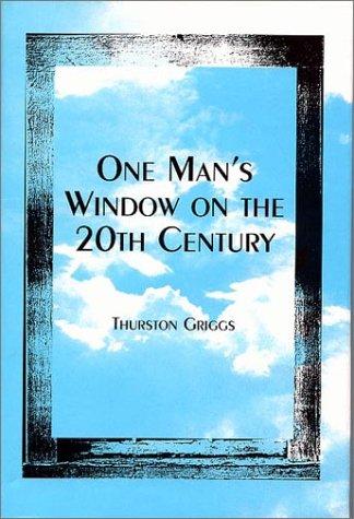 One Man's Window on the 20th Century