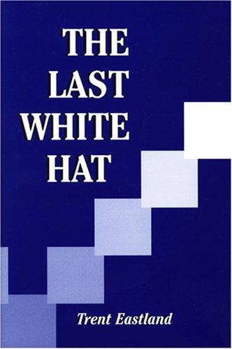 The Last White Hat