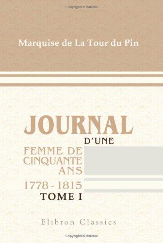 Journal d\'une femme de cinquante ans. 1778 - 1815