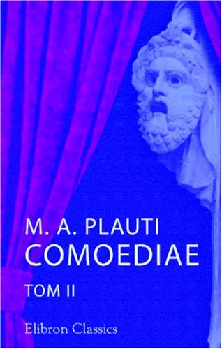 M. A. Plauti Comoediae