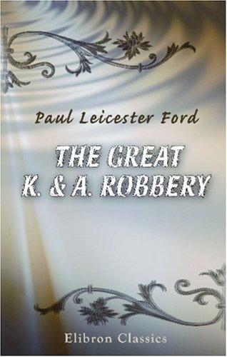 The Great K. And A. Robbery
