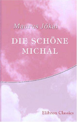 Die schöne Michal