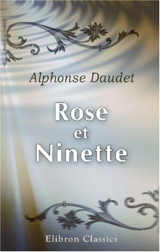 Rose et Ninette