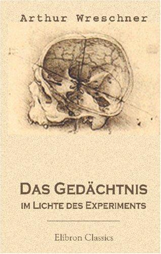 Das Gedächtnis im Lichte des Experiments