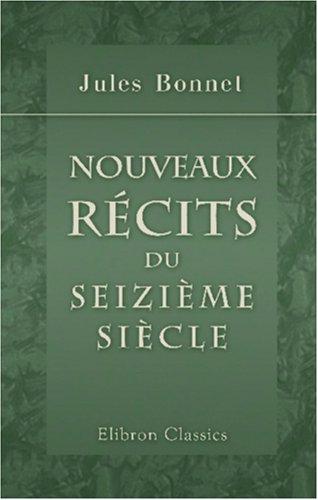 Nouveaux récits du seizième siècle