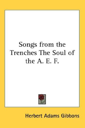 Songs from the Trenches The Soul of the A. E. F
